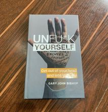 Unfu*k Yourself: Get Out of Your Head and into Your Life (Physical Book)