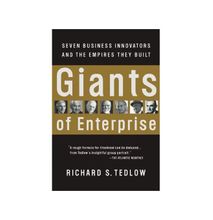 Giants Of Enterprise: Seven Business Innovators The ..