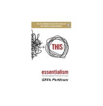 Essentialism: The Disciplined Pursuit Of Less