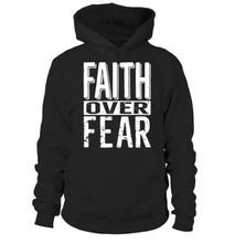 Faith Over Fear Christian Evangelical Hoodie